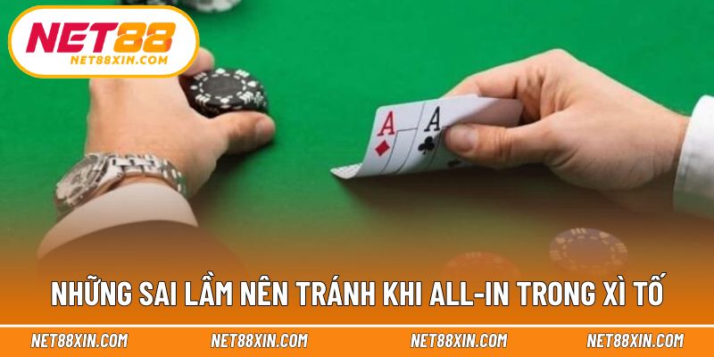 Những lỗi thường gặp khi sử dụng chiến thuật all-in