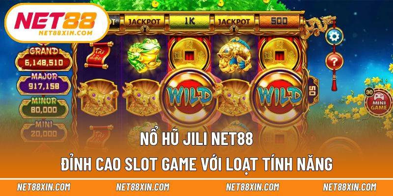 Nổ hũ JILI NET88